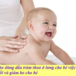 Sử dụng tinh dầu tràm để trị ho cho trẻ sơ sinh